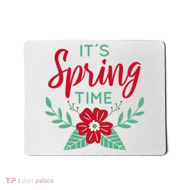 It's Spring Time Flower Mousepad
