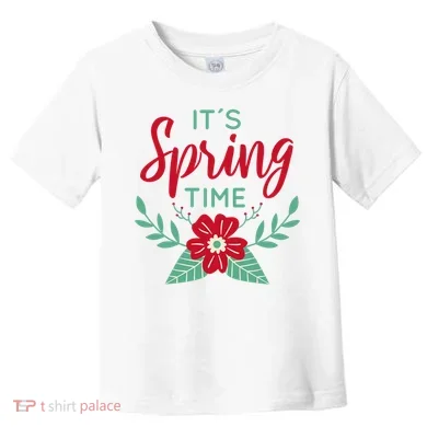 It's Spring Time Flower Toddler T-Shirt
