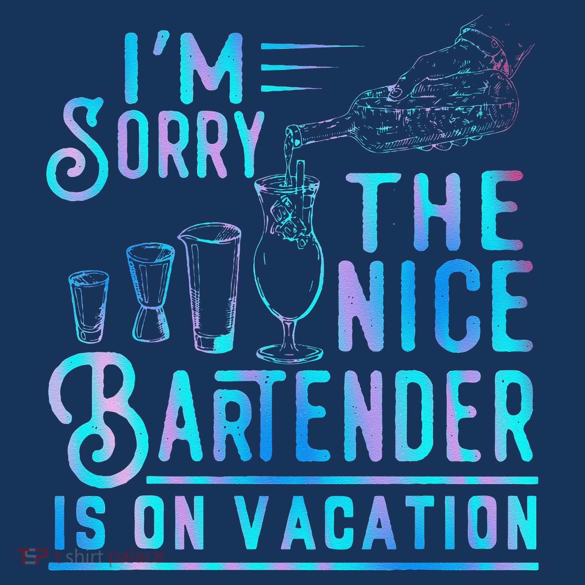 IM Sorry The Nice Bartender Is On Vacation Funny Doggie Tank