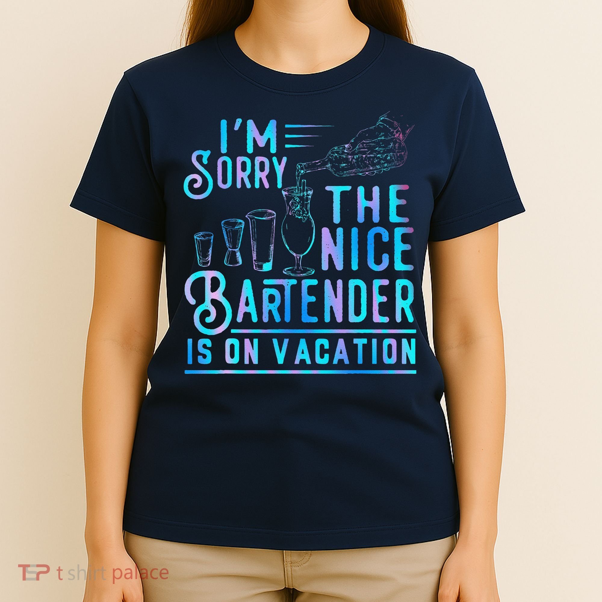 IM Sorry The Nice Bartender Is On Vacation Funny T-Shirt
