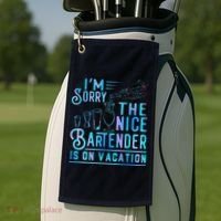 IM Sorry The Nice Bartender Is On Vacation Funny Golf Towel thumb 2