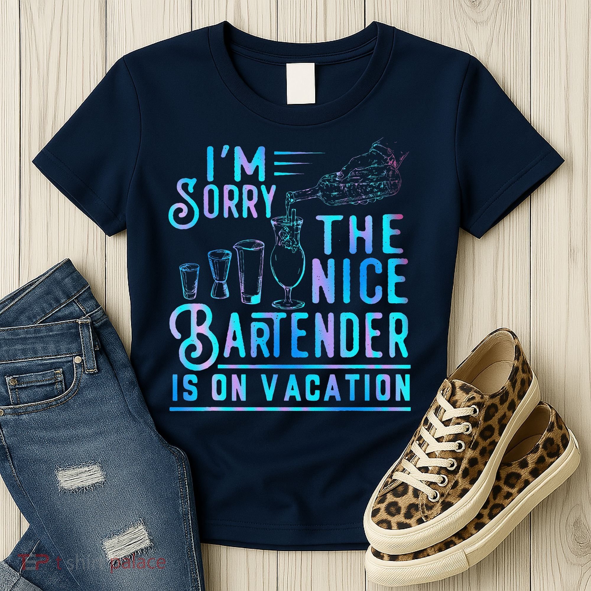 IM Sorry The Nice Bartender Is On Vacation Funny Women's T-Shirt