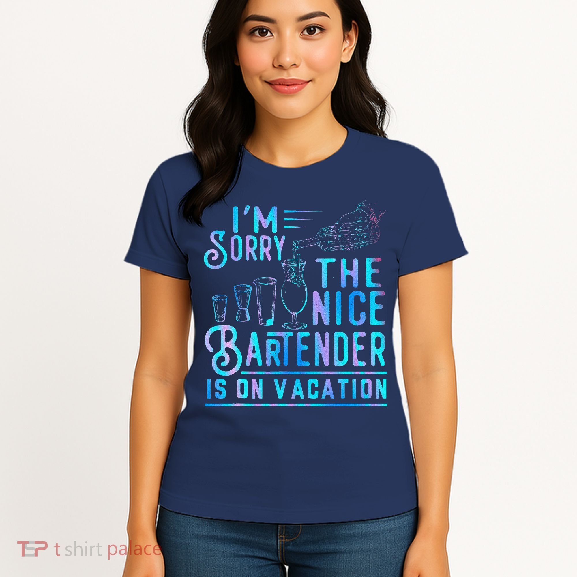 IM Sorry The Nice Bartender Is On Vacation Funny Women's T-Shirt