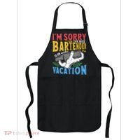 IM Sorry The Nice Bartender Is On Vacation Funny Bartending Apron thumb 0