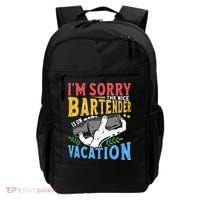 IM Sorry The Nice Bartender Is On Vacation Funny Bartending Backpack thumb 0
