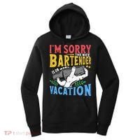 IM Sorry The Nice Bartender Is On Vacation Funny Bartending Women's Hoodie thumb 0