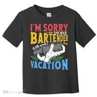 IM Sorry The Nice Bartender Is On Vacation Funny Bartending Toddler T-Shirt thumb 0