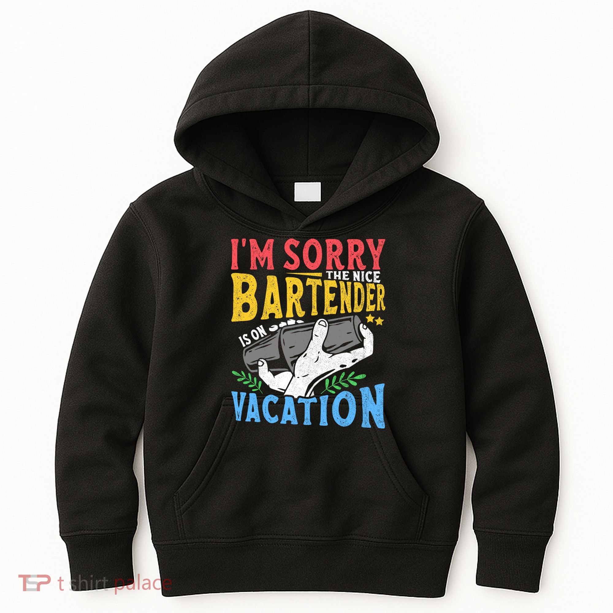 IM Sorry The Nice Bartender Is On Vacation Funny Bartending Kids Hoodie