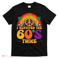 I Survived The 60s Twice Sixties 70th 70s Year Old Birthday T-Shirt thumb 0