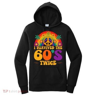 I Survived The 60s Twice Sixties 70th 70s Year Old Birthday Women's Hoodie