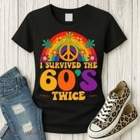 I Survived The 60s Twice Sixties 70th 70s Year Old Birthday Women's T-Shirt thumb 3