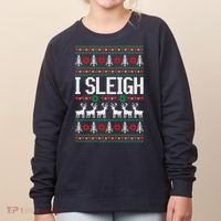 I Sleigh Ugly Christmas Sweater Women's Sweatshirt thumb 0