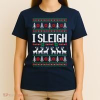 I Sleigh Ugly Christmas Sweater T-Shirt thumb 4