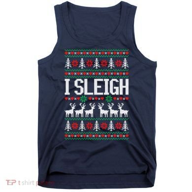 I Sleigh Ugly Christmas Sweater Tank Top