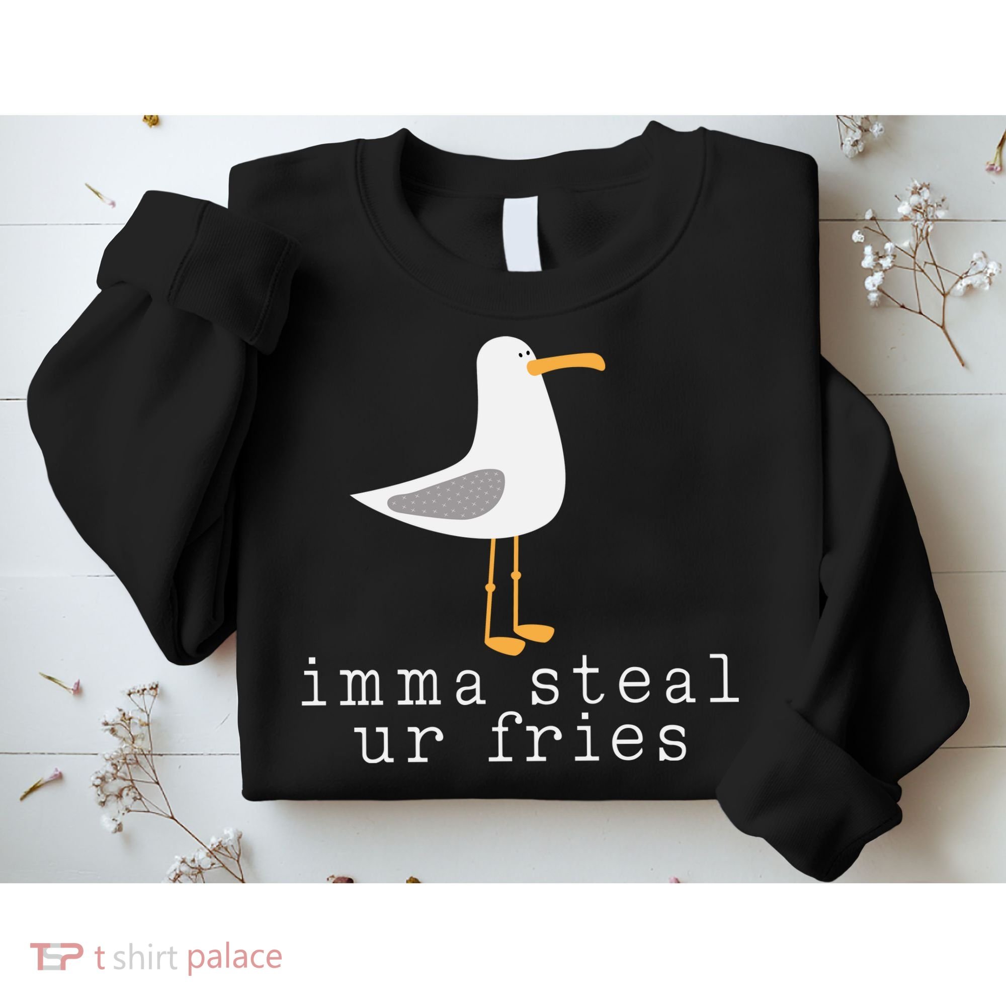 Imma Steal Ur Fries Sweatshirt