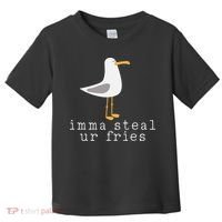 Imma Steal Ur Fries Toddler T-Shirt thumb 0