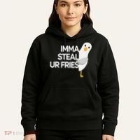 Imma Steal Ur Fries Hoodie thumb 5