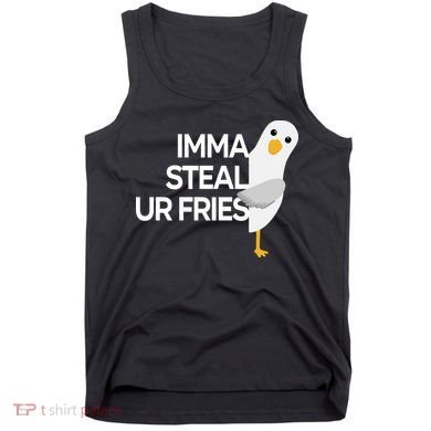 Imma Steal Ur Fries Tank Top