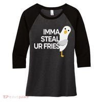 Imma Steal Ur Fries Women's Tri-Blend 3/4-Sleeve Raglan Shirt thumb 0