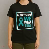 In September We Wear Teal Cervical Ovarian Cancer Awareness T-Shirt thumb 4