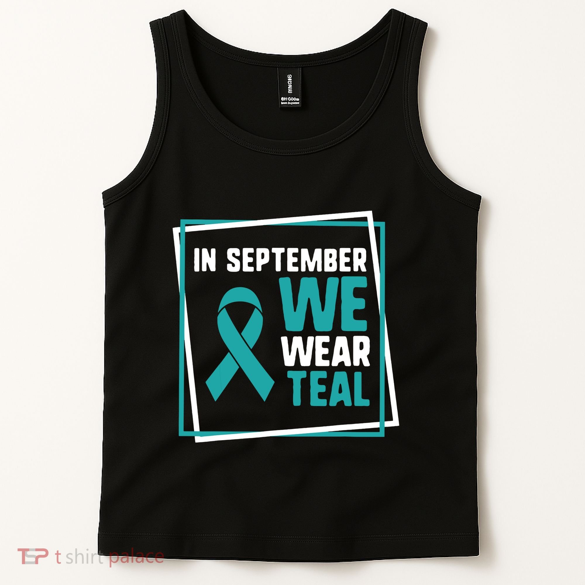 In September We Wear Teal Cervical Ovarian Cancer Awareness Tank Top