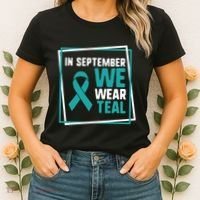 In September We Wear Teal Cervical Ovarian Cancer Awareness Women's T-Shirt thumb 2