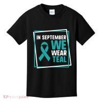In September We Wear Teal Cervical Ovarian Cancer Awareness Kids T-Shirt thumb 0