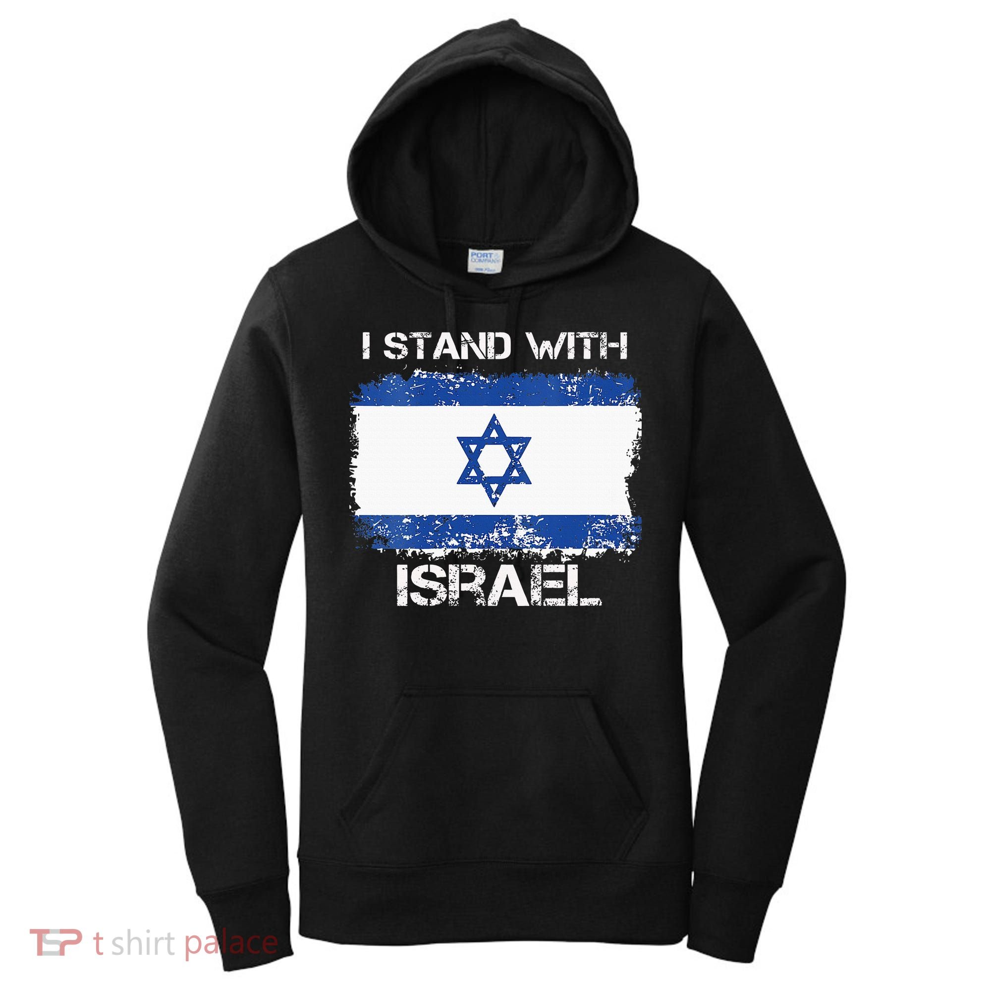 I Stand With Israel Support Israel Love Israeli Brotherhood Women's Hoodie