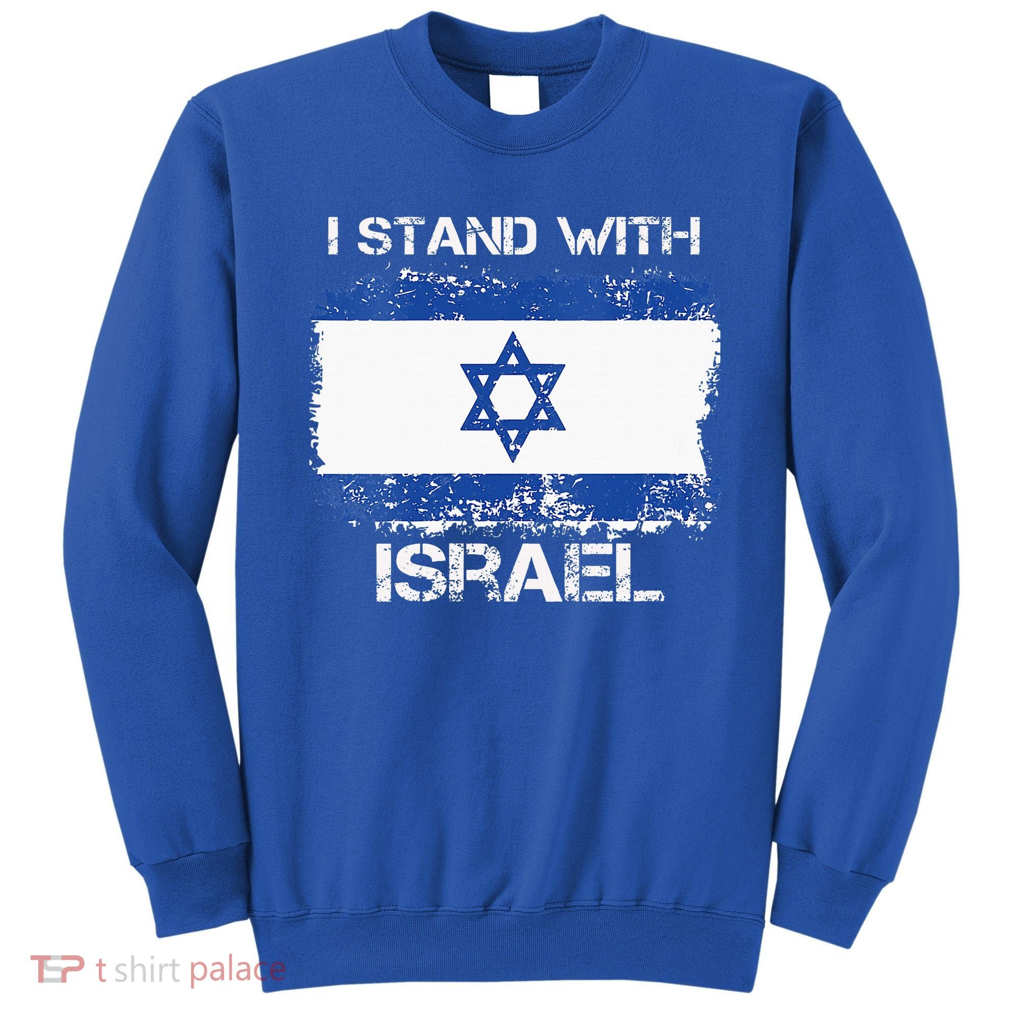 I Stand With Israel Support Israel Love Israeli Brotherhood Sweatshirt