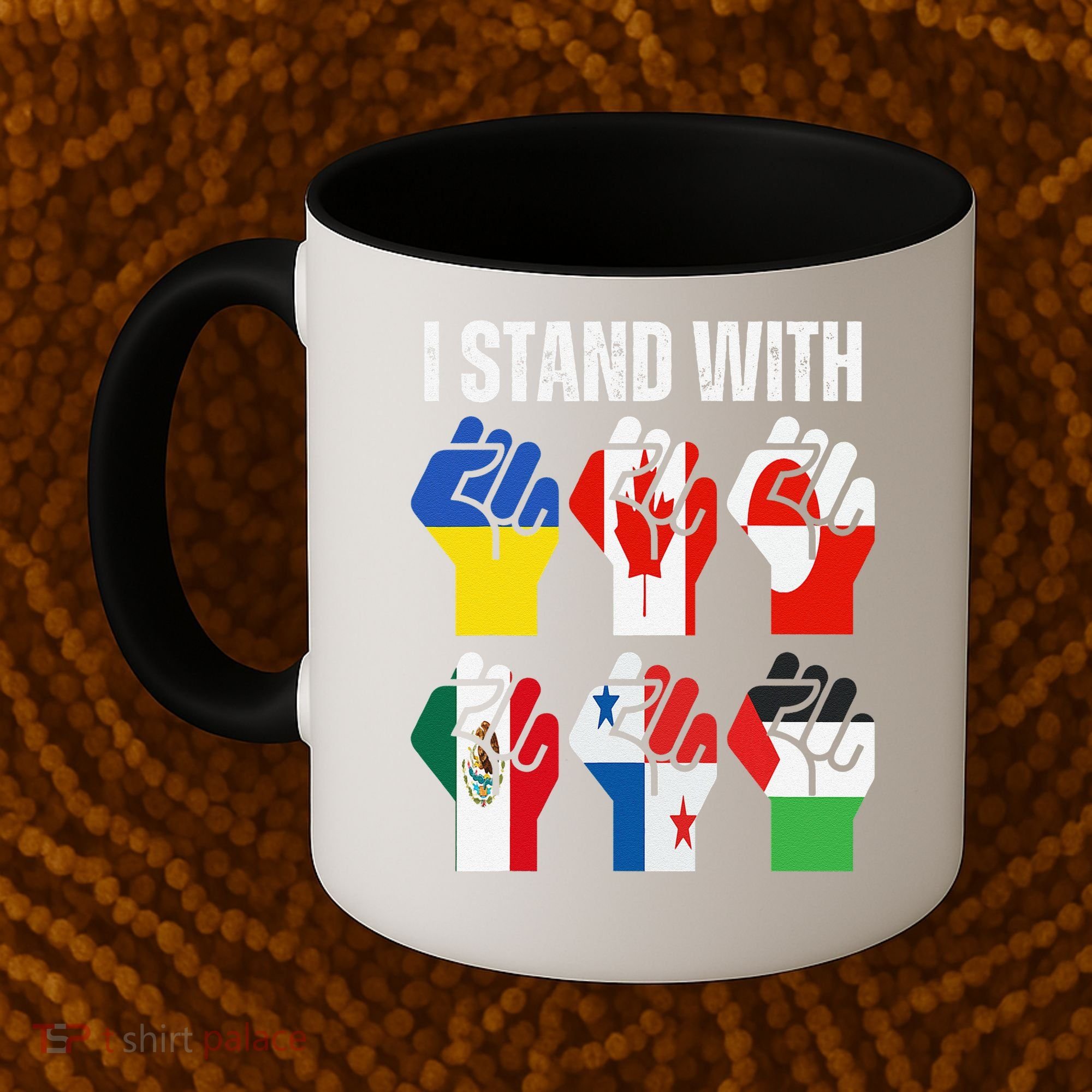 I Stand With Ukraine Canada Greenland Mexico Panama Gaza Coffee Mug