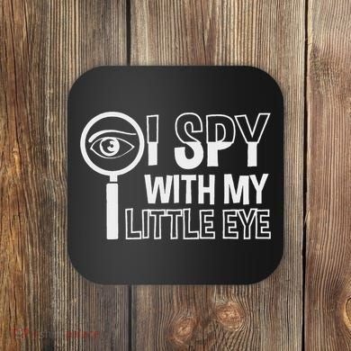 I Spy With My Eye Secret Agents Coaster