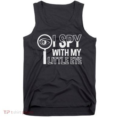 I Spy With My Eye Secret Agents Tank Top