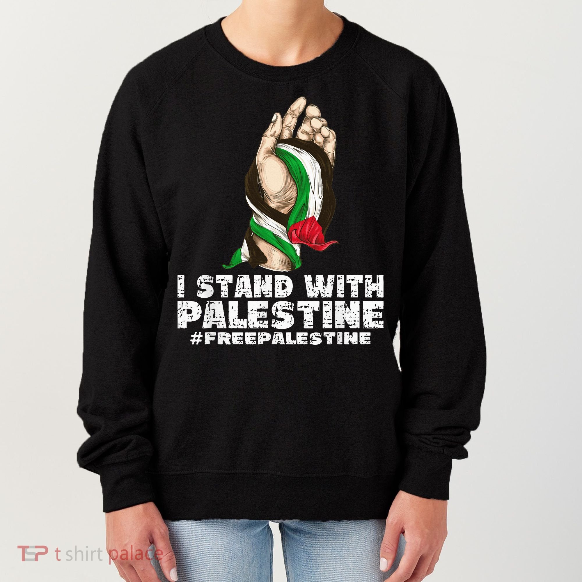 I Stand With Palestine For Their Freedom Free Palestine Women's Sweatshirt