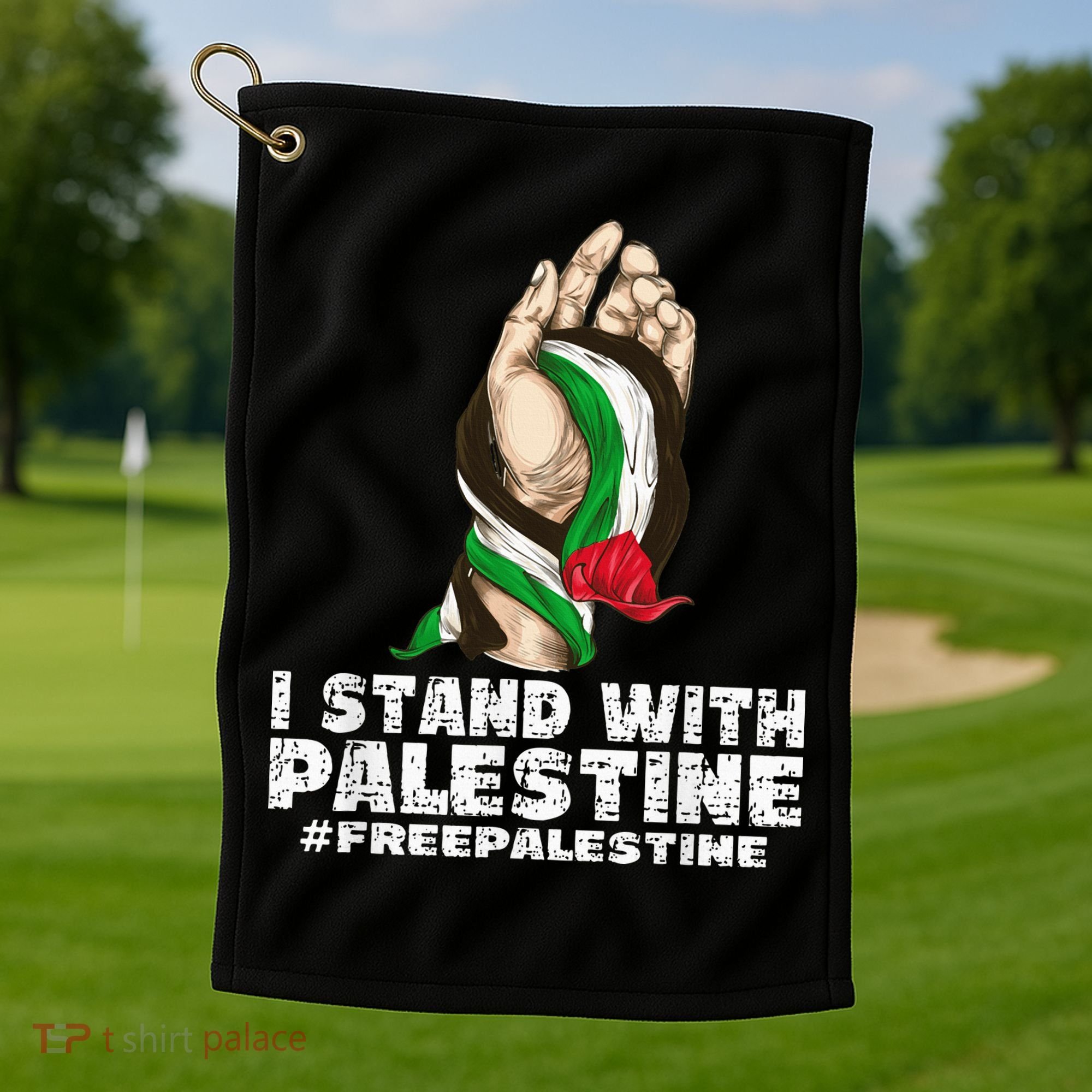I Stand With Palestine For Their Freedom Free Palestine Golf Towel