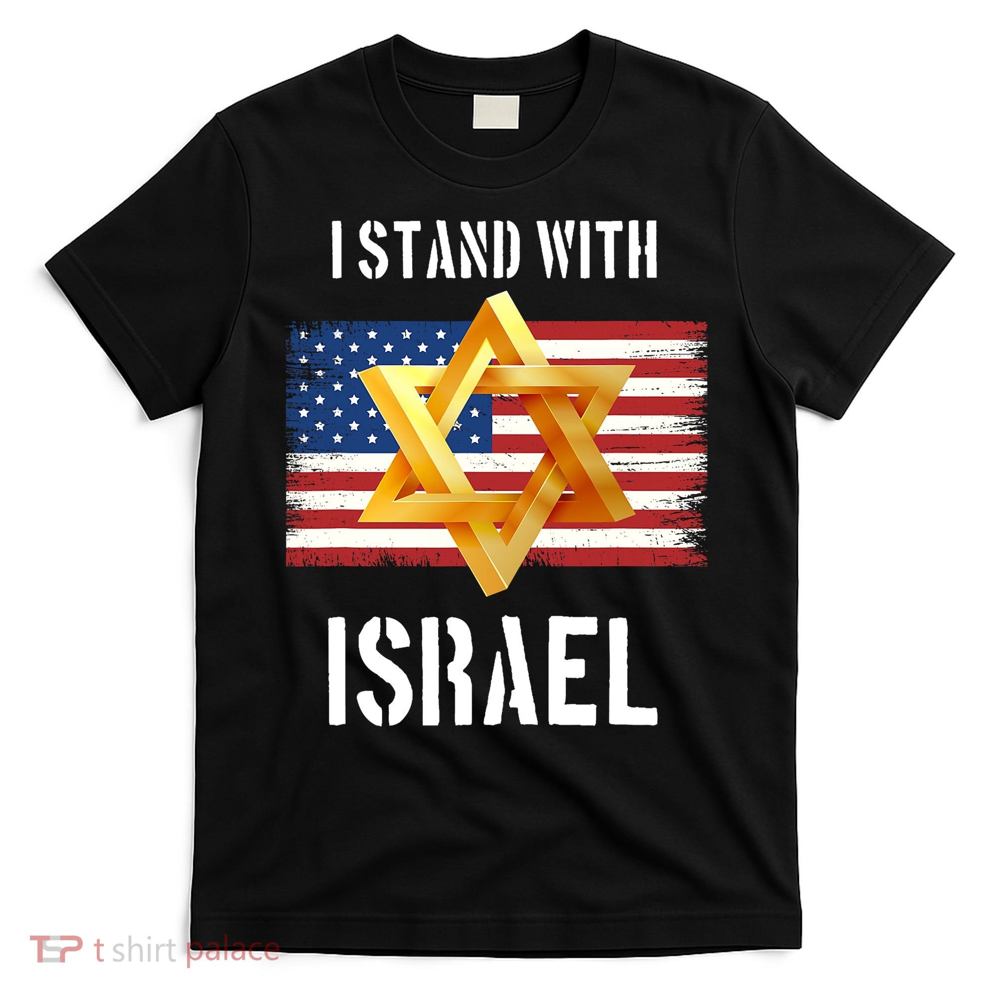 I Stand With Israel Israel Palestine Conflict Support Israel T-Shirt