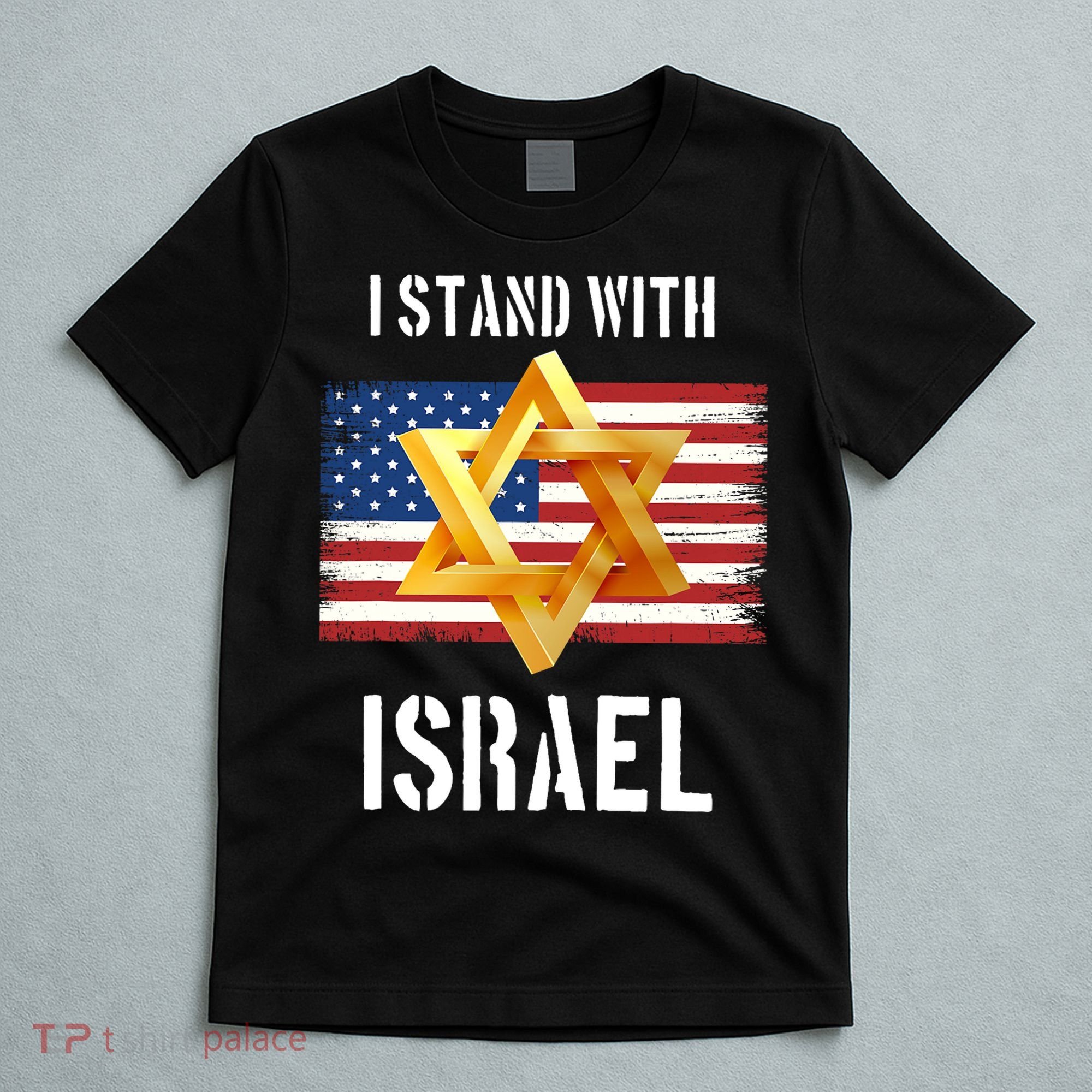 I Stand With Israel Israel Palestine Conflict Support Israel T-Shirt