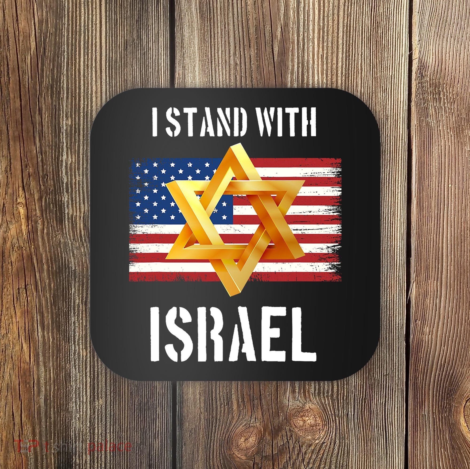 I Stand With Israel Israel Palestine Conflict Support Israel Coaster