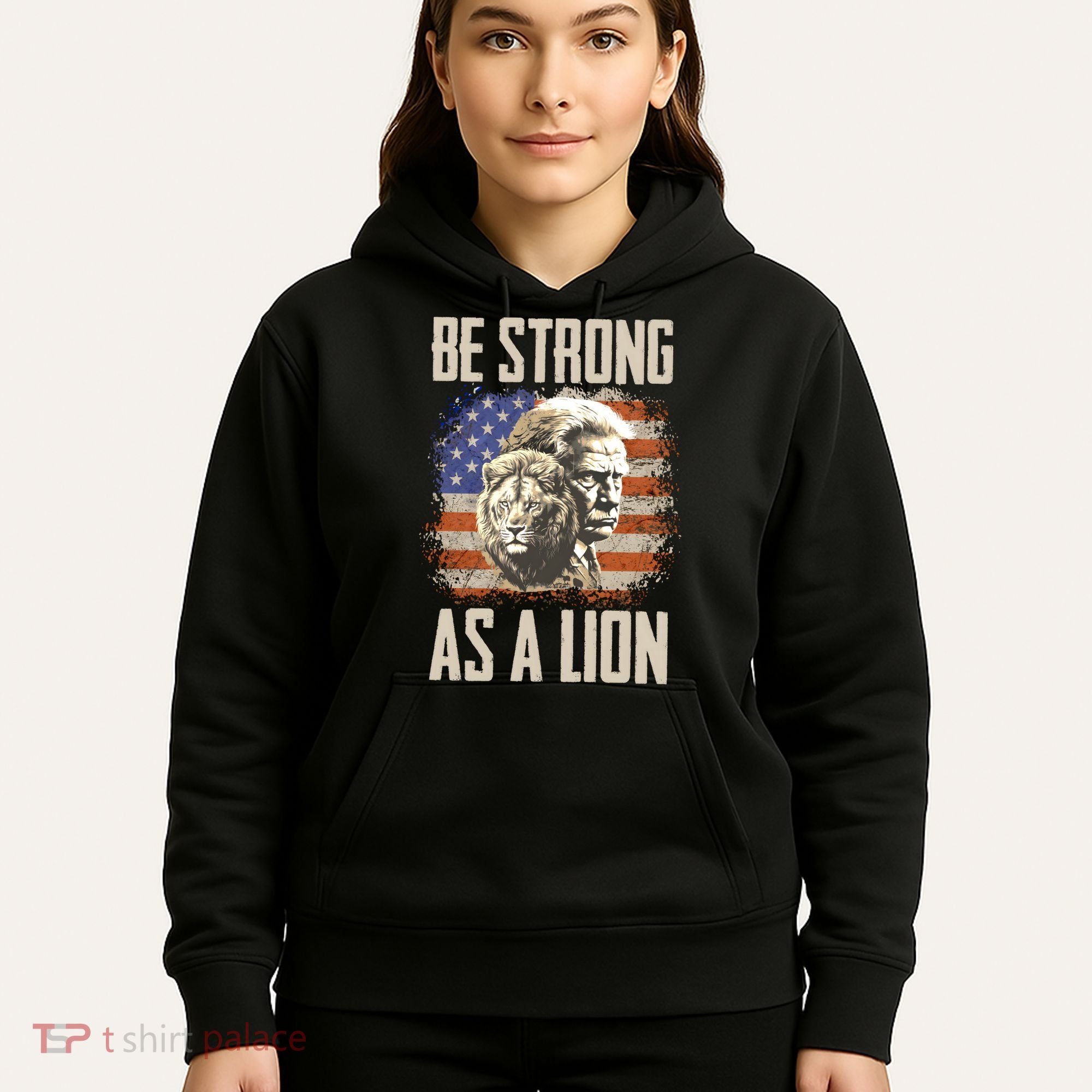 I Stand With Trump Be Strong As A Lion Hoodie