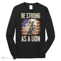 I Stand With Trump Be Strong As A Lion Long Sleeve Shirt thumb 0