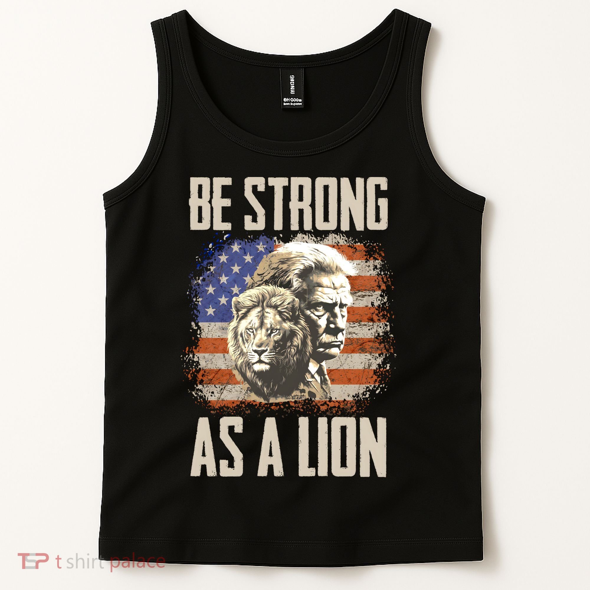 I Stand With Trump Be Strong As A Lion Tank Top
