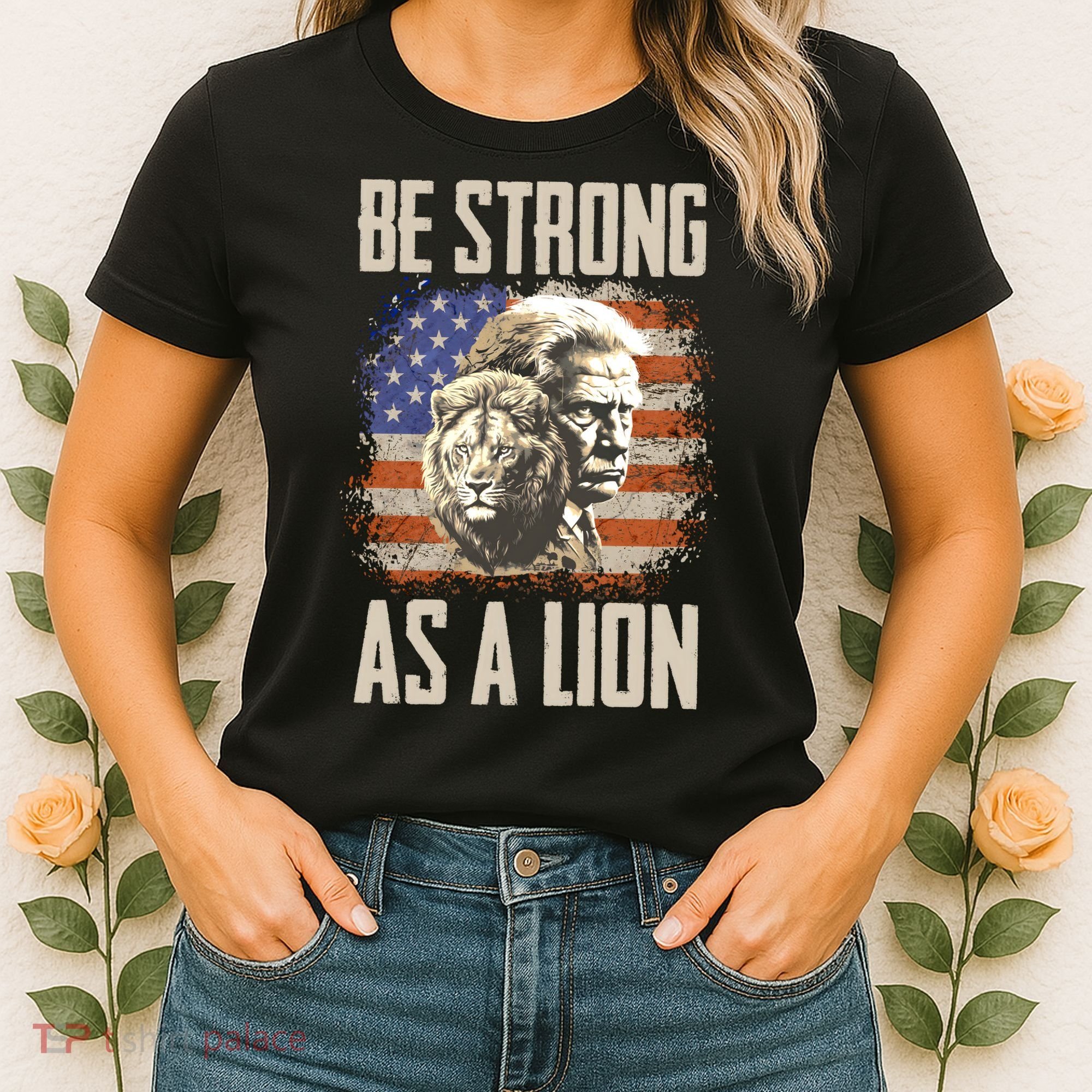 I Stand With Trump Be Strong As A Lion Women's T-Shirt