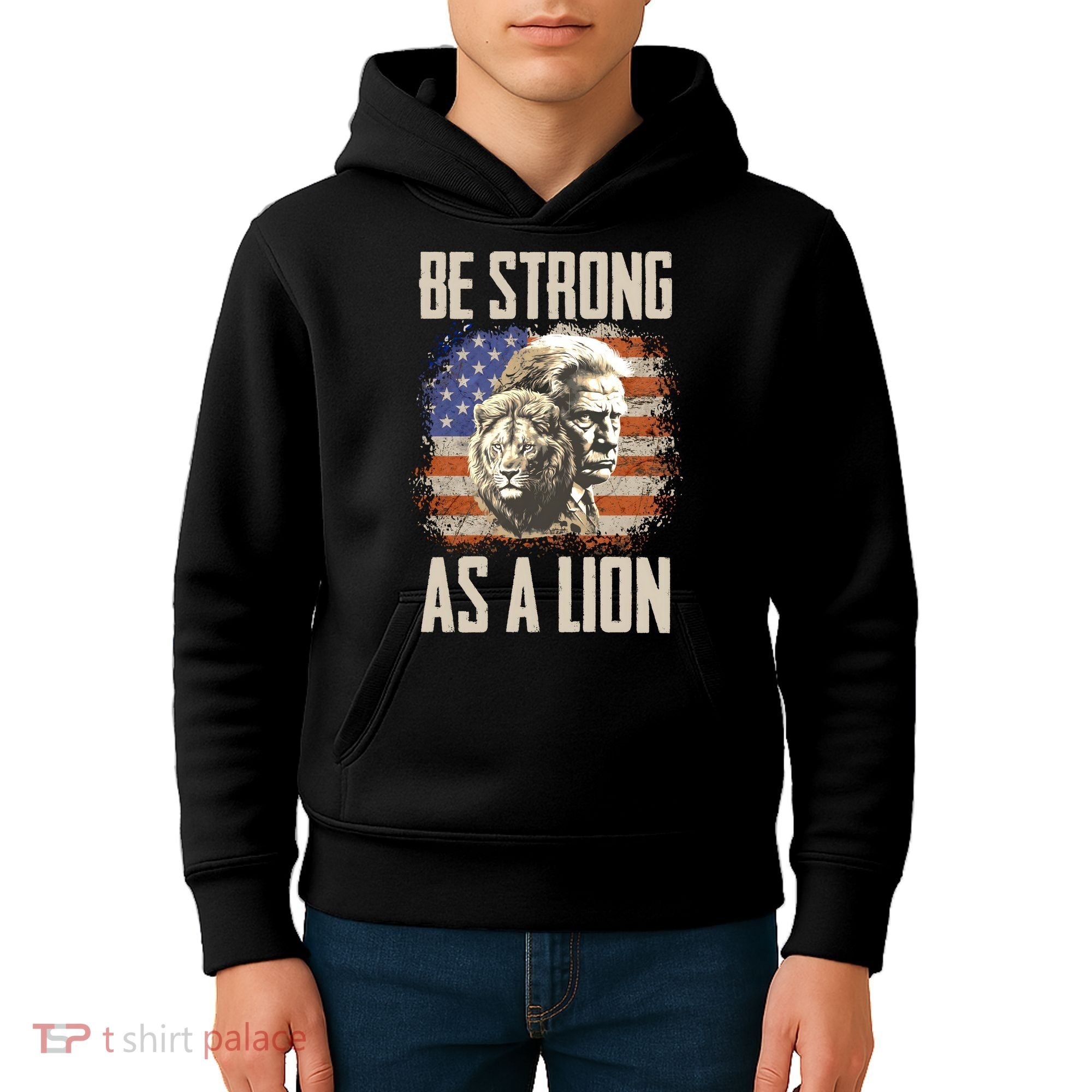 I Stand With Trump Be Strong As A Lion Kids Hoodie
