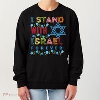 I Stand With Israel Forever/ Christians Supporting Jewish Women's Sweatshirt thumb 0