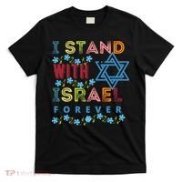 I Stand With Israel Forever/ Christians Supporting Jewish T-Shirt thumb 0