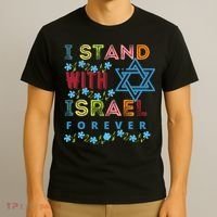 I Stand With Israel Forever/ Christians Supporting Jewish T-Shirt thumb 3