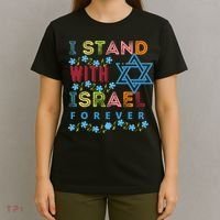 I Stand With Israel Forever/ Christians Supporting Jewish T-Shirt thumb 4