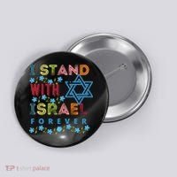 I Stand With Israel Forever/ Christians Supporting Jewish Button thumb 0