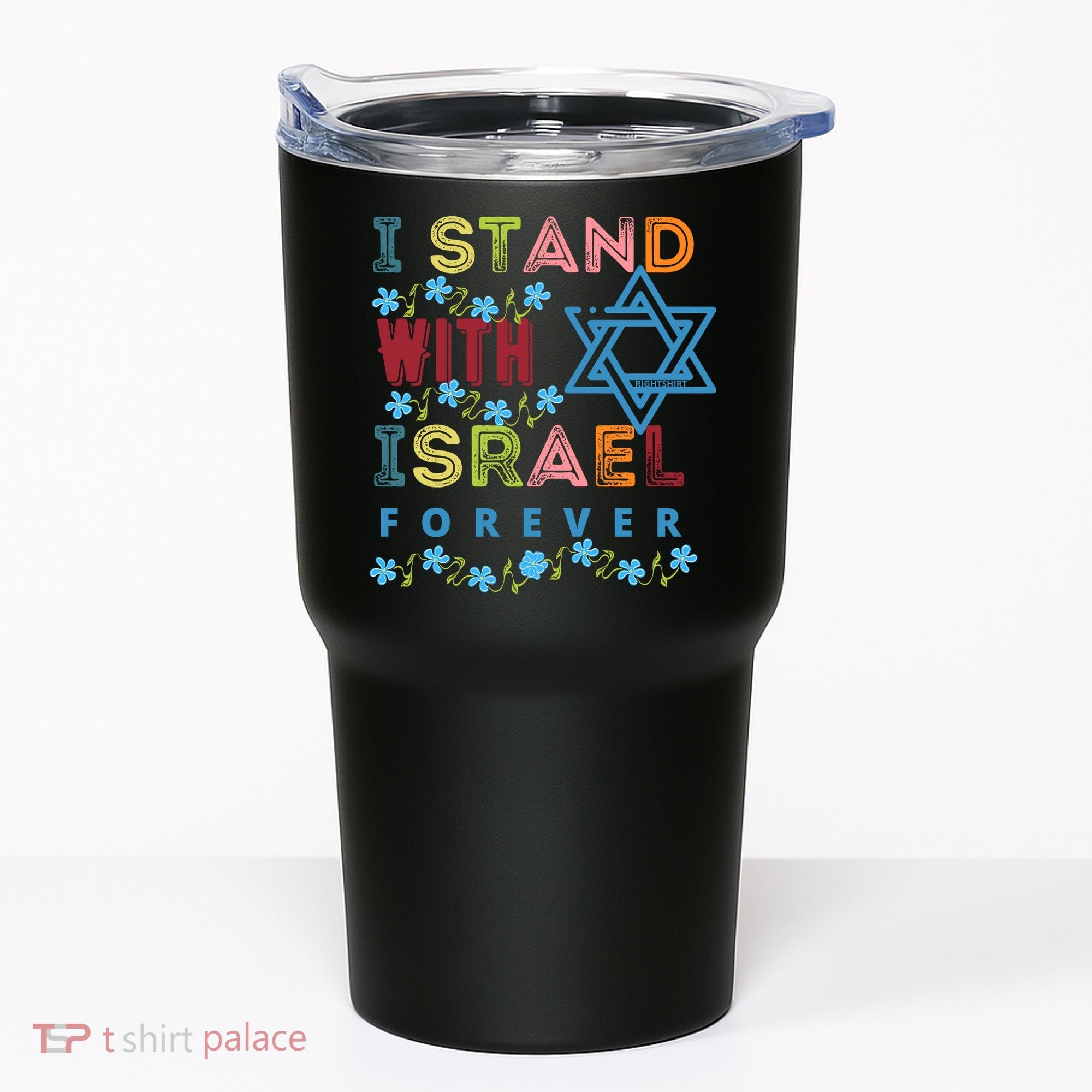I Stand With Israel Forever/ Christians Supporting Jewish Tumbler