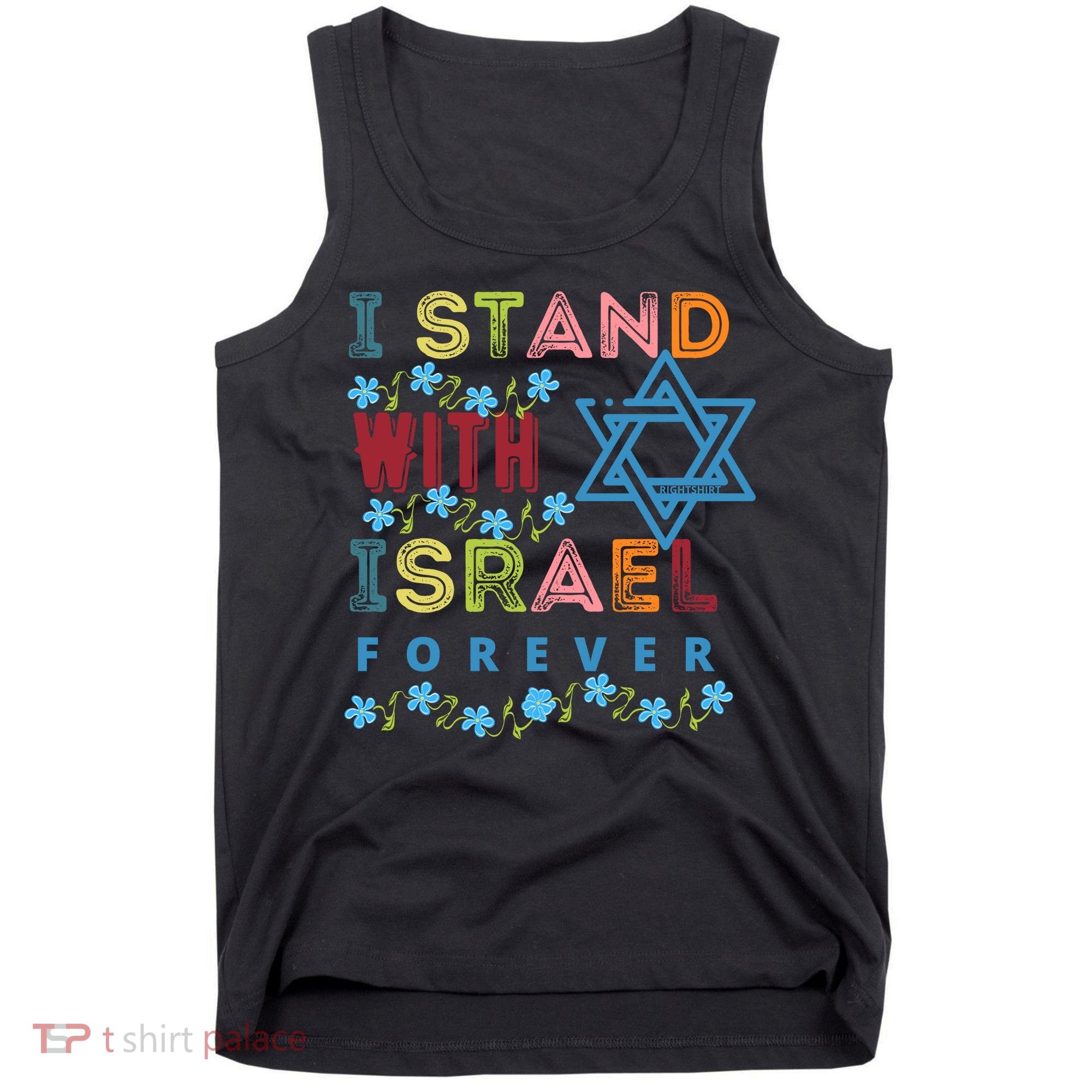I Stand With Israel Forever/ Christians Supporting Jewish Tank Top