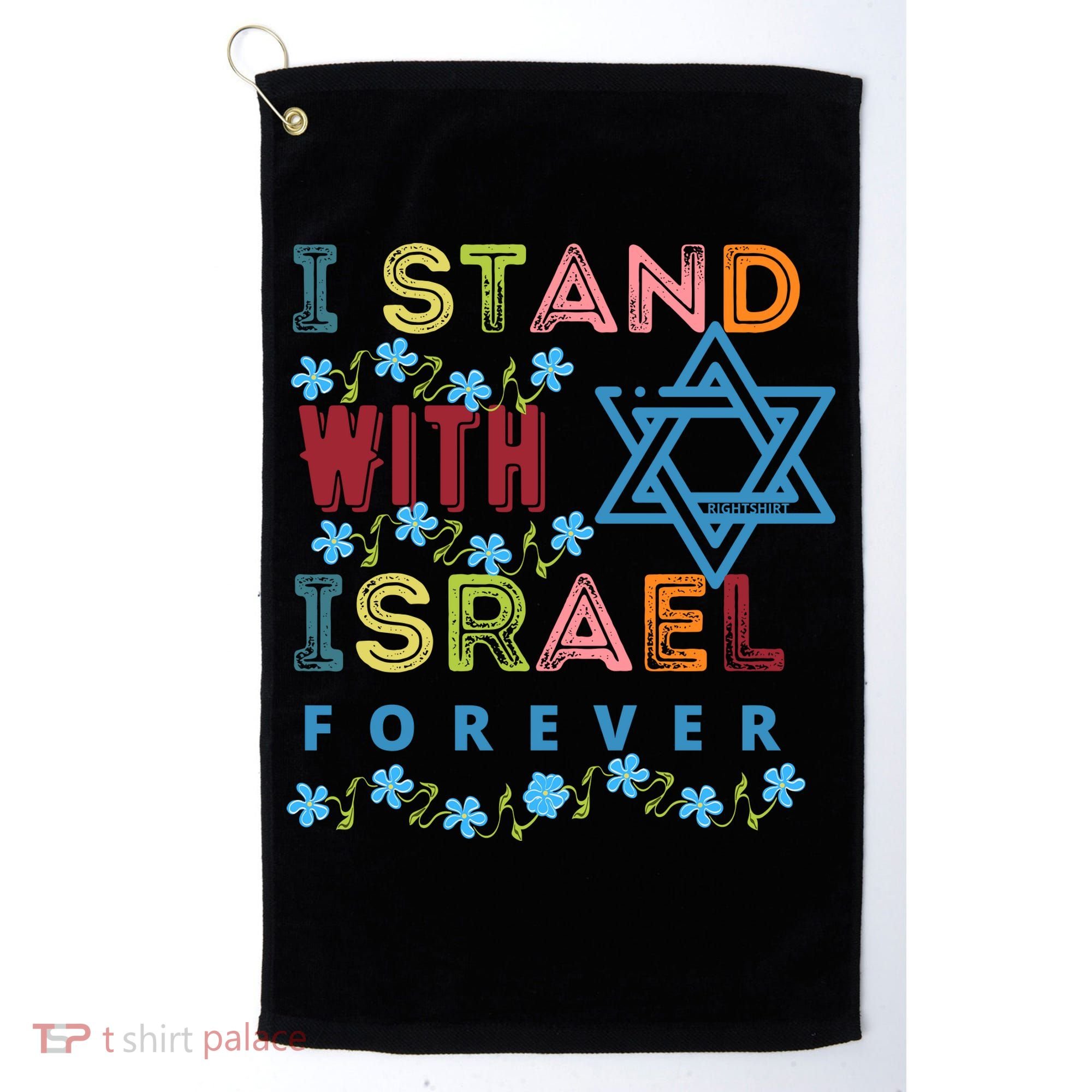 I Stand With Israel Forever/ Christians Supporting Jewish Golf Towel